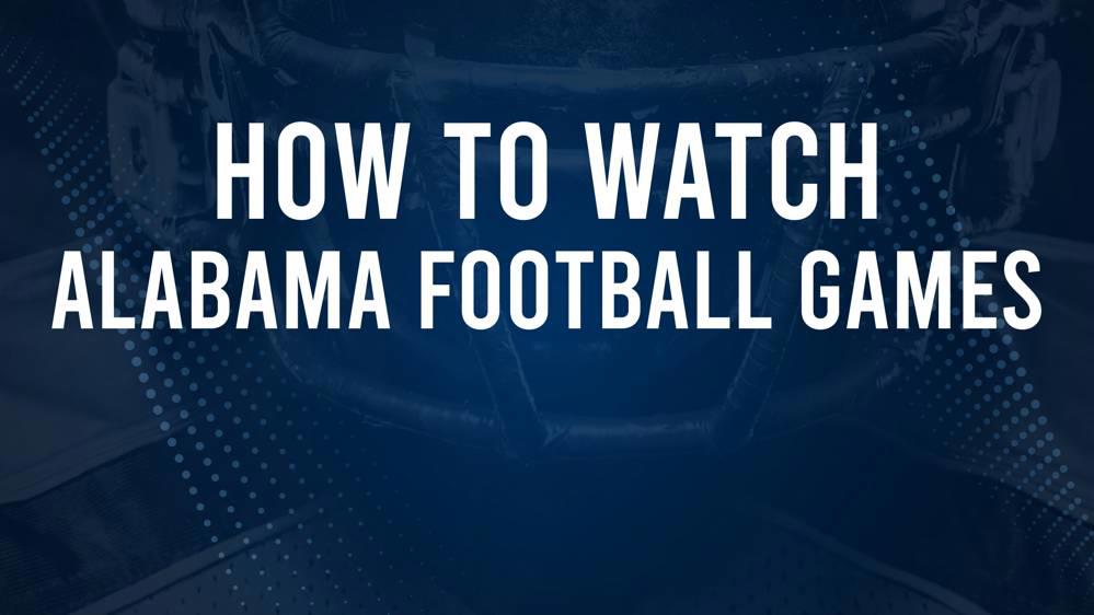 How to Watch 2024 Alabama Crimson Tide Football Games on TV or Streaming