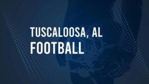 How to Watch Tuscaloosa County, AL High School Football Games Streaming Live – August 30 - September 2