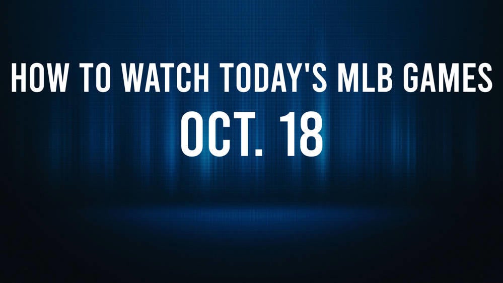 How to Watch the MLB Baseball Playoffs on Friday, Oct. 18: TV Channel, Live Streaming, Start Times