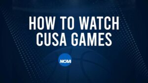 How to Watch CUSA College Basketball Games - Wednesday, November 27