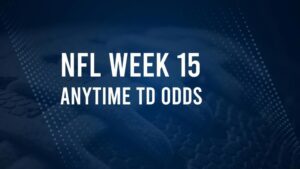 Week 15 Anytime Touchdown Scorers: Best Bets and Odds